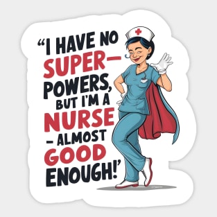 Nurse: Almost Superhuman Design Sticker